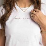 model wearing "Made To Shine" white tee